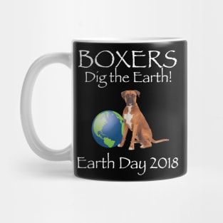 Boxer Earth Day Awareness 2018 T-Shirt Mug